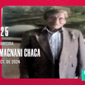 PERSONA DESAPARECIDA: ROLANDO MAGNANI CHACA, 75 AÑOS.