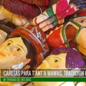 CARETAS PARA T’ANT’A WAWAS, TRADICIÓN CULTURAL.