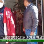 EL GERENTE DE EMAPA, DENUNCIA QUE MAYORISTAS EN EL ALTO OCULTAN CARNE DE RES PARA ESPECULAR PRECIOS