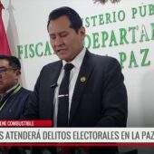 Delitos electorales serán supervisados con operativo garantizado por la Fiscalía en La Paz