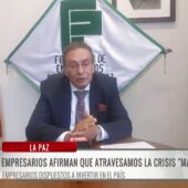 Empresarios privados manifiestan disposición a invertir en Bolivia con nuevas políticas